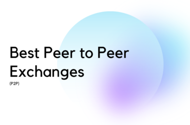 Best Peer to Peer Exchanges (P2P)