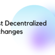 Best Decentralized Exchanges Roundup 2022